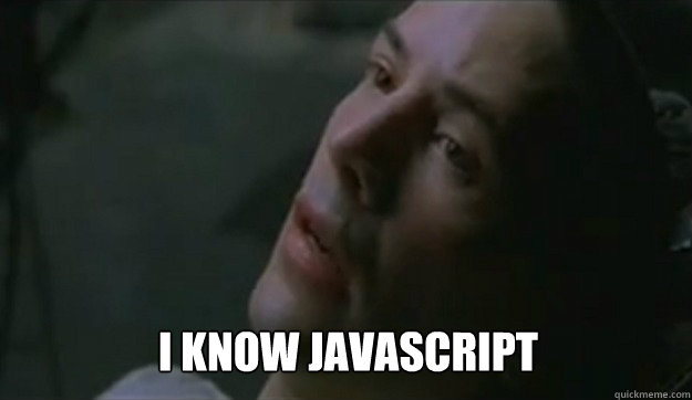  I know javascript  