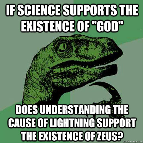 If science supports the existence of 