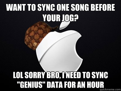 want to sync one song before your jog? lol sorry bro, i need to sync 