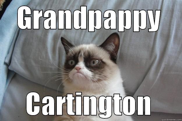 GRANDPAPPY CARTINGTON Grumpy Cat