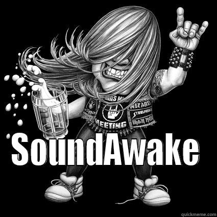  SOUNDAWAKE Misc