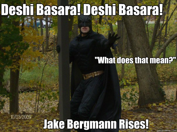 Deshi Basara! Deshi Basara! 