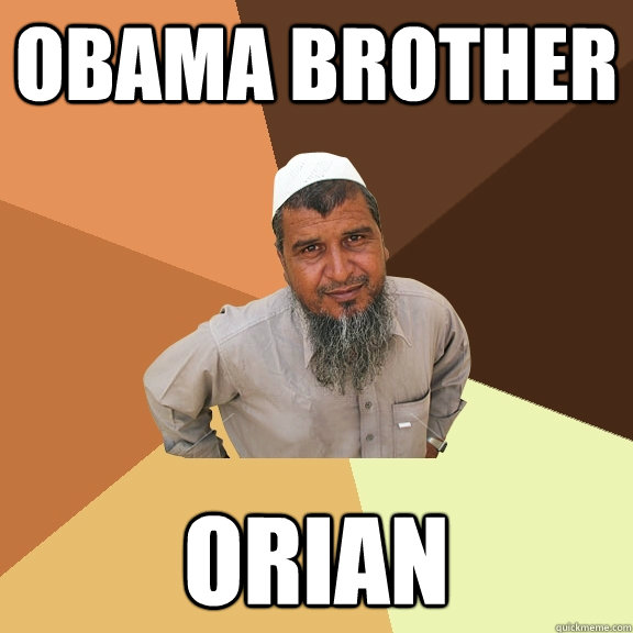 Obama brother orian  - Obama brother orian   Ordinary Muslim Man