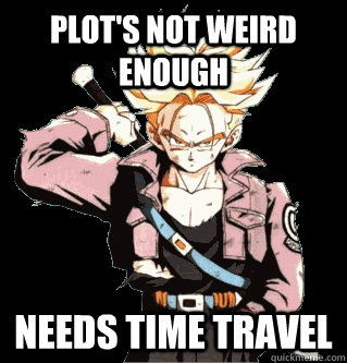 plot's not weird enough needs time travel  