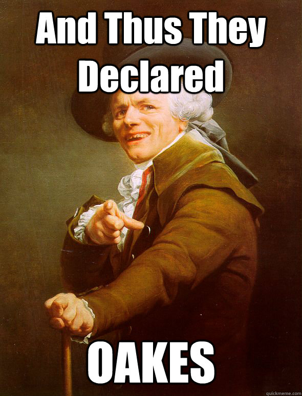 And Thus They Declared OAKES - And Thus They Declared OAKES  Joseph Ducreux