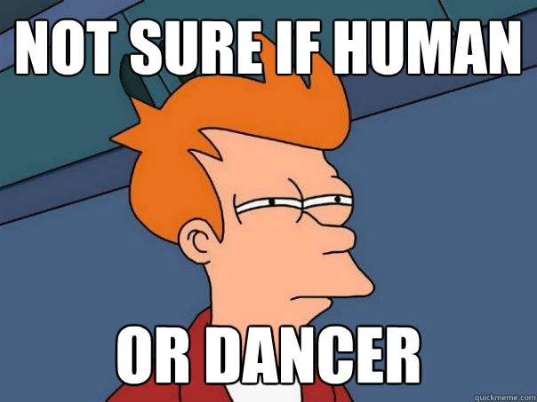 Not sure if human or dancer  Futurama Fry