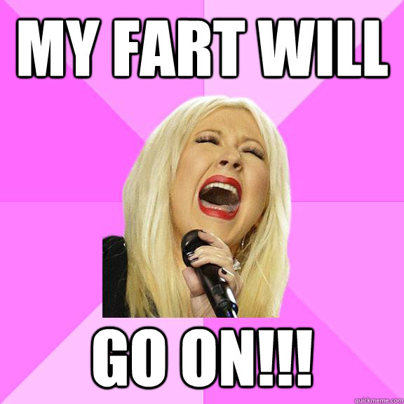 my fart will go on!!!  Wrong Lyrics Christina