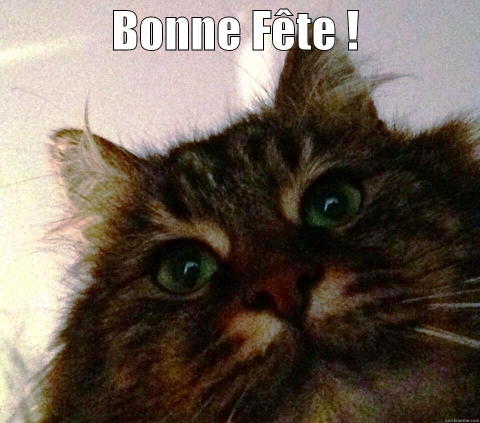 Bonne Fete! - BONNE FÊTE !  Misc