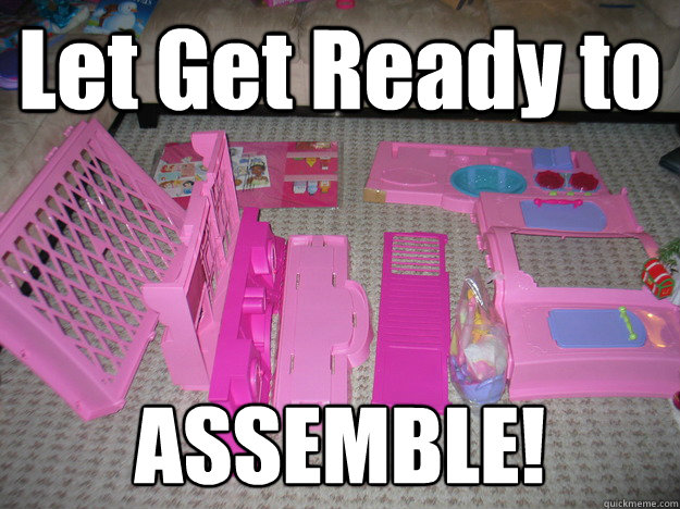 Let Get Ready to ASSEMBLE! - Let Get Ready to ASSEMBLE!  Christmas Day for Dad