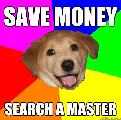 Save Money search a master  Advice Dog