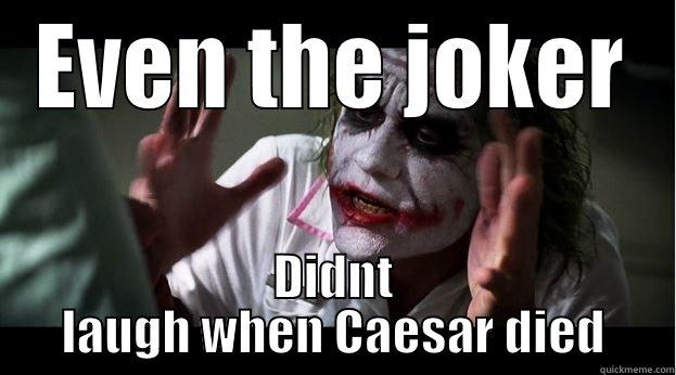 Julius Caesar - EVEN THE JOKER DIDNT LAUGH WHEN CAESAR DIED Joker Mind Loss