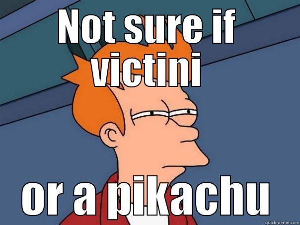 Pikachu vs victini - NOT SURE IF VICTINI OR A PIKACHU Futurama Fry