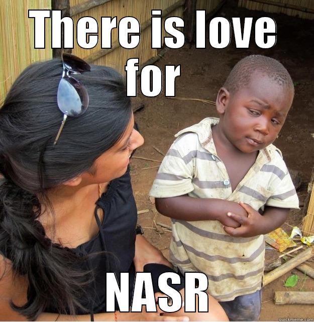 WEH daw - THERE IS LOVE FOR  NASR Skeptical Third World Kid