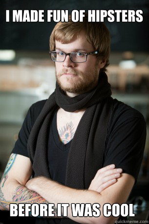 I made fun of hipsters before it was cool  Hipster Barista