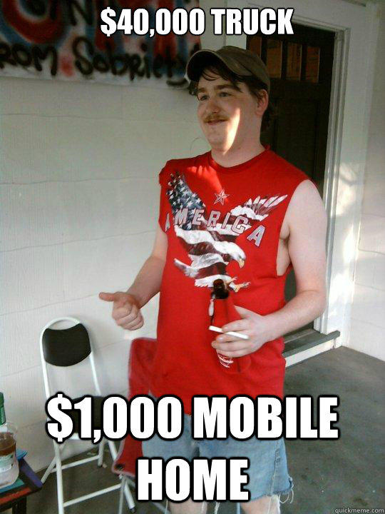 $40,000 TRUCK $1,000 MOBILE HOME  