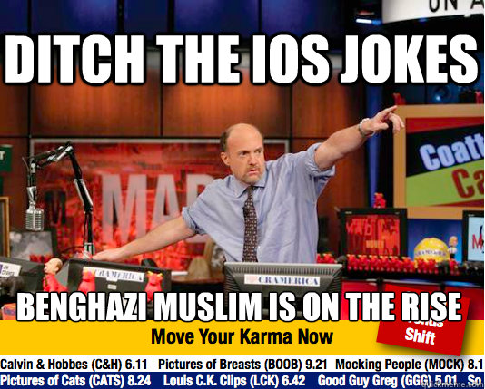 Ditch the ios jokes Benghazi Muslim is on the rise  Mad Karma with Jim Cramer