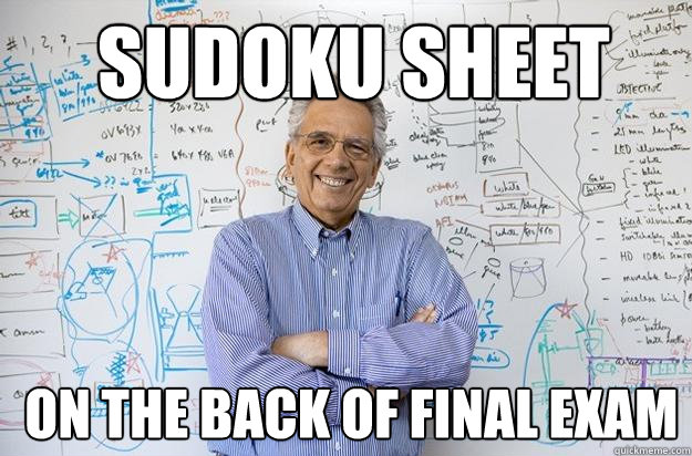  sudoku sheet  on the back of final exam -  sudoku sheet  on the back of final exam  Engineering Professor