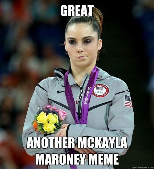 Great Another McKayla Maroney meme  McKayla Not Impressed