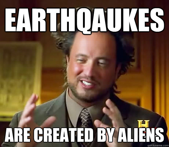 Earthqaukes Are created by ALIENs  Ancient Aliens