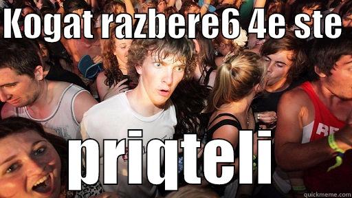 KOGAT RAZBERE6 4E STE  PRIQTELI Sudden Clarity Clarence