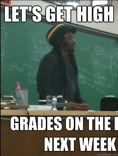 Let's get high grades on the exam next week - Let's get high grades on the exam next week  Rasta Science Teacher