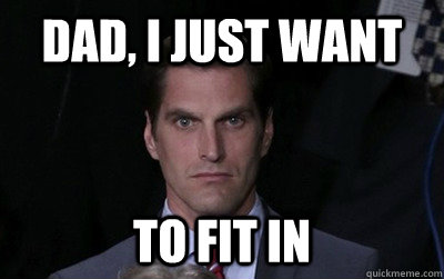 Dad, i just want  to fit in  Menacing Josh Romney