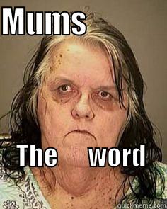 pooo poo pooo  - MUMS              THE      WORD                        Misc