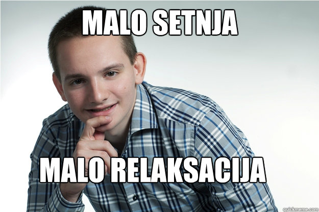 malo setnja malo relaksacija  