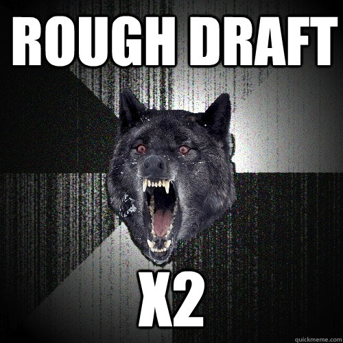 Rough Draft x2  Insanity Wolf