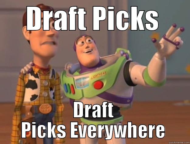 DRAFT PICKS DRAFT PICKS EVERYWHERE Toy Story