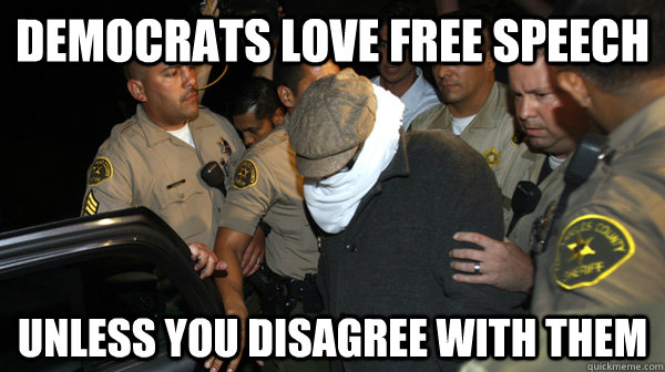 Democrats love free speech Unless you disagree with them  Defend the Constitution