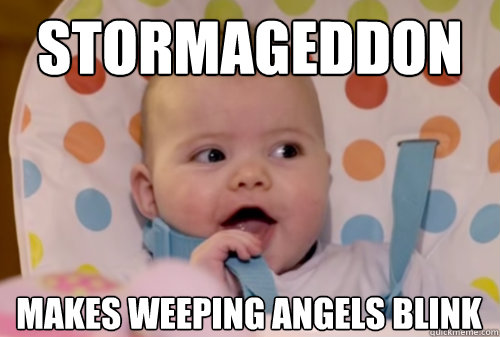 stormageddon makes weeping angels blink  