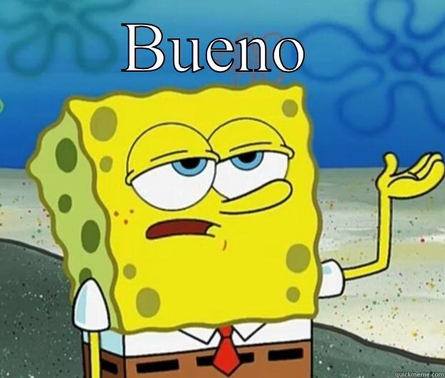 BUENO  Tough Spongebob