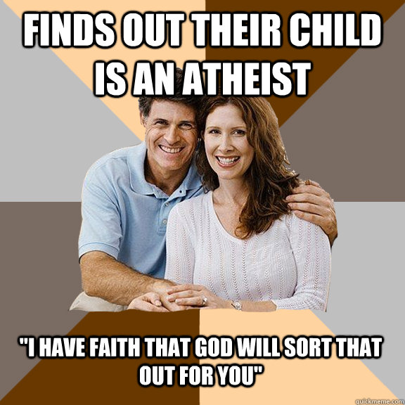 Finds out their child is an atheist 