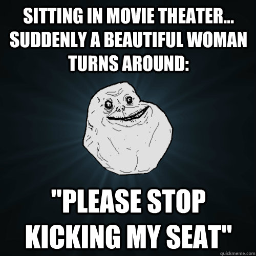 Sitting in movie theater... suddenly a beautiful woman turns around: 