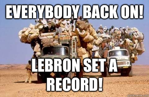 EVERYBODY BACK ON! LEBRON SET A RECORD!  Bandwagon meme