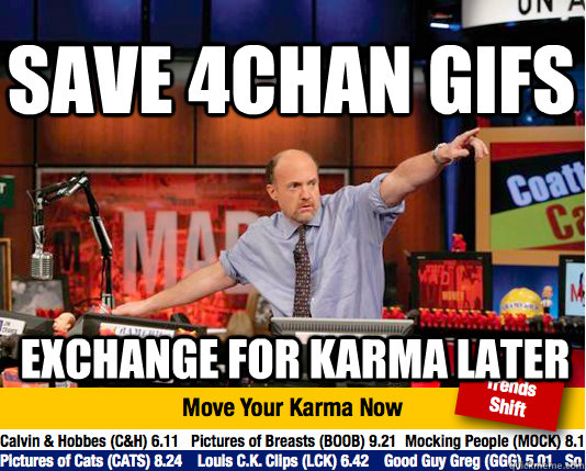 SAVE 4chan gifs exchange for karma later  Mad Karma with Jim Cramer