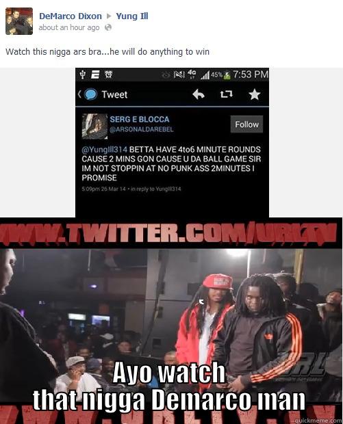 Arsonal Watch -  AYO WATCH THAT NIGGA DEMARCO MAN Misc