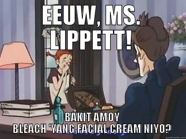 ISA PA! - EEUW, MS. LIPPETT! BAKIT AMOY BLEACH 'YANG FACIAL CREAM NIYO? Misc