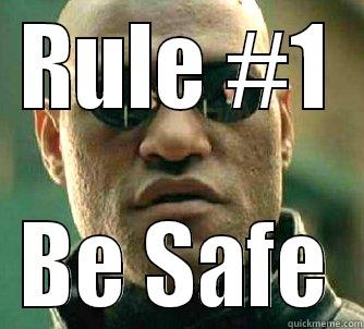 Rule #1 - RULE #1 BE SAFE Matrix Morpheus