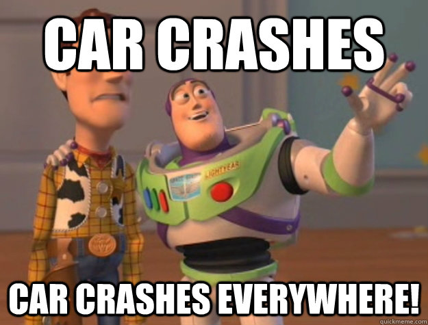 car crashes car crashes everywhere!  Buzz Lightyear