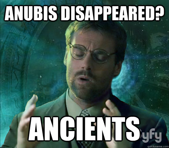 Anubis disappeared? ANCIENTS                     Stargate Ancient Aliens