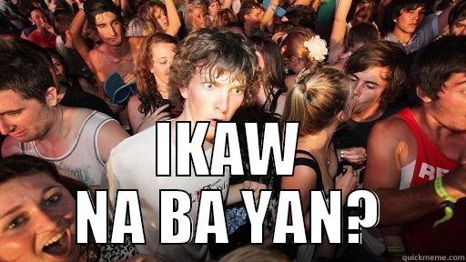 IKAW NA BA YAN? -  IKAW NA BA YAN? Sudden Clarity Clarence