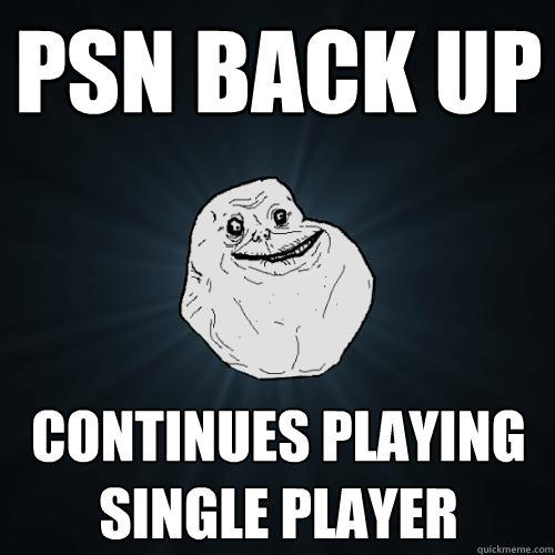 PSN back up Continues playing single player  