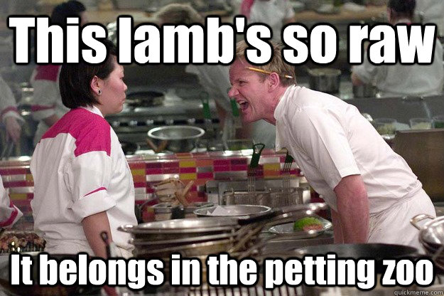 This lamb's so raw It belongs in the petting zoo - This lamb's so raw It belongs in the petting zoo  Misc