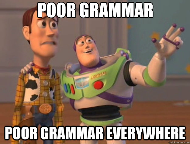 Poor Grammar poor grammar everywhere  Toy Story