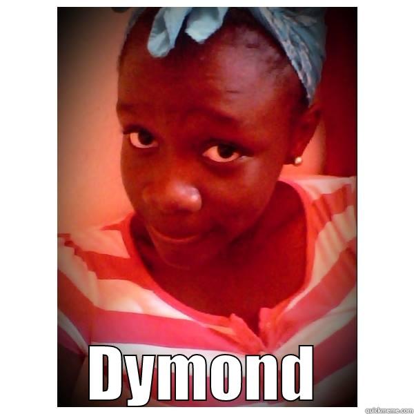  DYMOND Misc