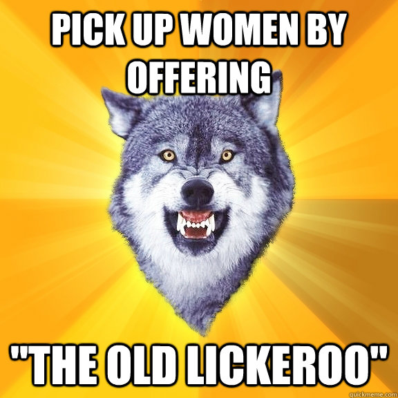 pick up women by offering 