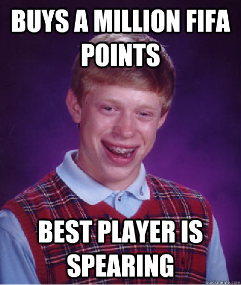 BUYS A MILLION FIFA POINTS BEST PLAYER IS SPEARING - BUYS A MILLION FIFA POINTS BEST PLAYER IS SPEARING  Bad Luck Brian