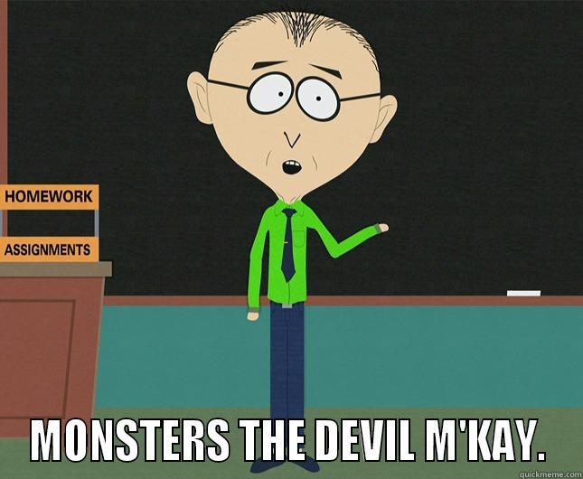 Monsters the devil M'KAY -  MONSTERS THE DEVIL M'KAY. Misc